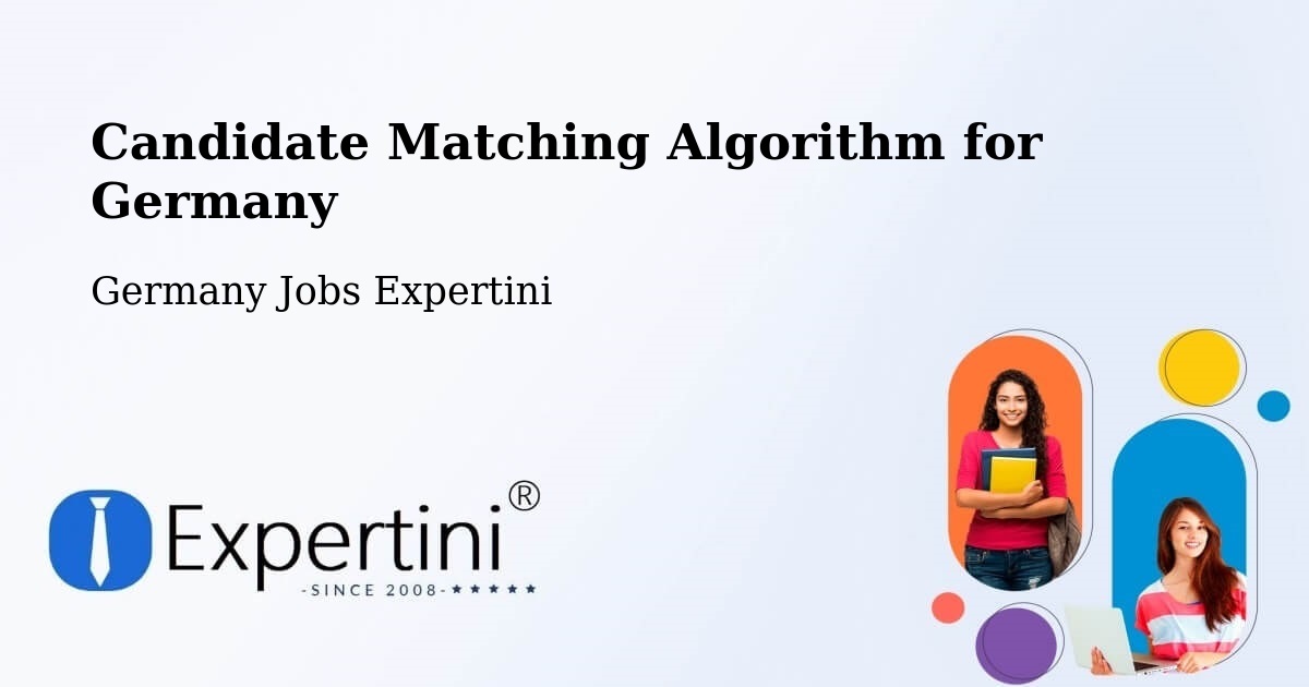 Candidate Matching Algorithm Overview – Aalen - Germany Jobs Expertini